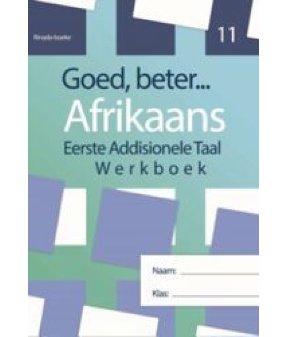 Goed Beter Afr EAT Gr 11 Werkboek 2022