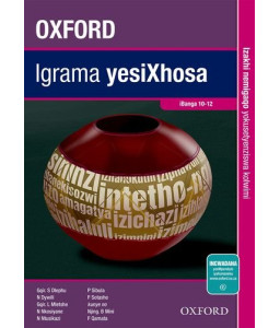 Oxford Igrama YesiXhosa Grade 10 - 12