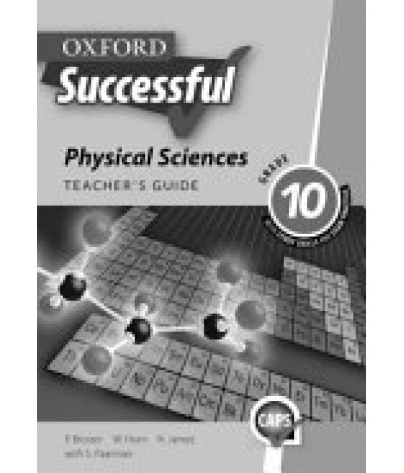 Oxf Succ Phys Science Gr 10 TG CAPS