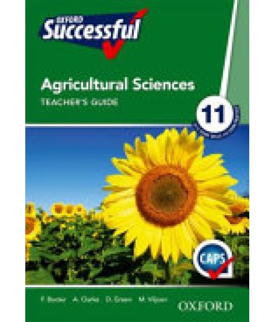 Oxf Succ Agric Science Gr 11 TG CAPS