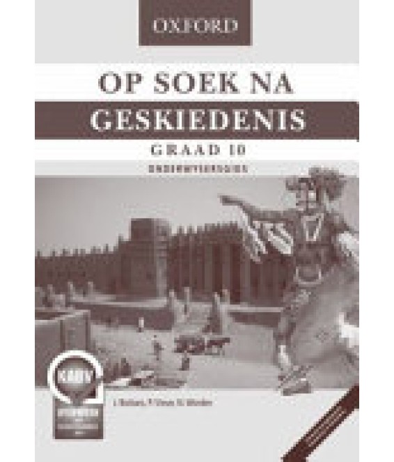 Op soek na Geskiedenis Gr 10 OG CAPS