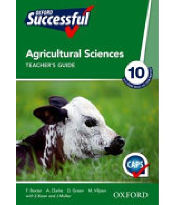 Oxf Succ Agric Science Gr 10 TG CAPS