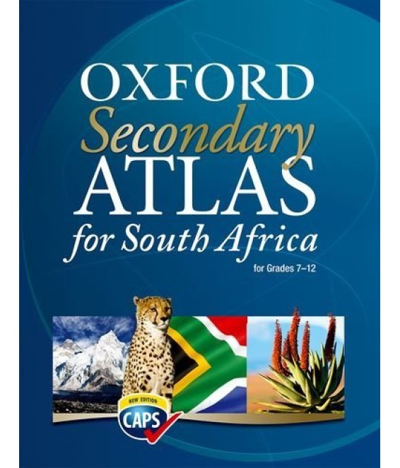 Oxf Secondary Atlas for SA Gr 7-12 CAPS