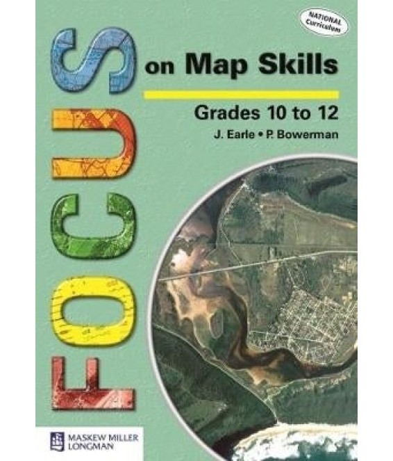 Focus on Map Skills Gr 10-12 L/B (NCS)