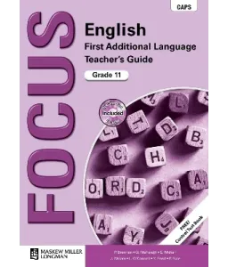 Focus English FAL Gr 11 TG Pack CAPS