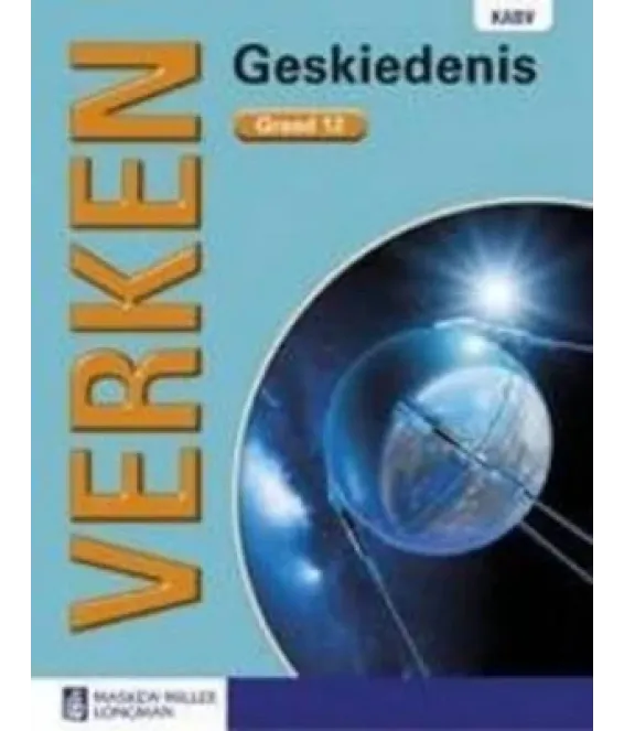 Verken Geskiedenis Gr 12 LB  KABV