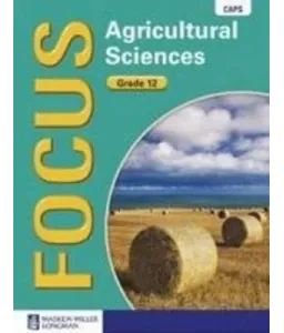 Focus Agri Science Gr 12 LB CAPS