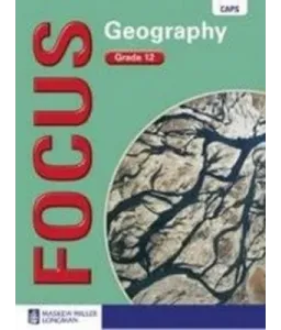Focus Geography Gr 12 LB CAPS