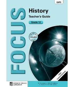 Focus History Gr 12 TG CAPS