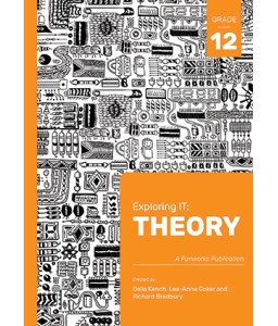 Exploring IT: Theory Gr 12 Sec Ed