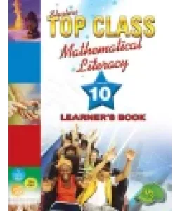 Top Class Maths Lit Gr 10 LB CAPS