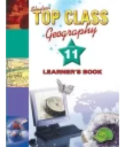 Top Class Geography Gr 11 LB CAPS