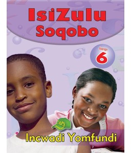 IsiZulu Soqobo LB Gr 6 CAPS