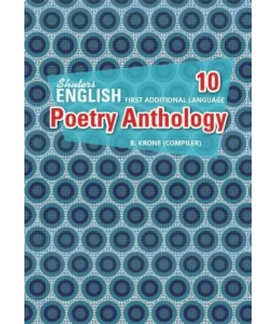 Shuters Poetry Anthology FAL Grade 10