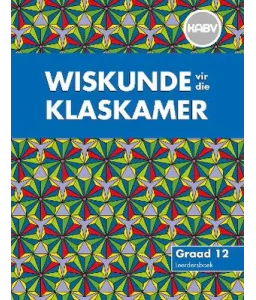 Wiskunde vir Klaskamer Gr 12 LB KABV