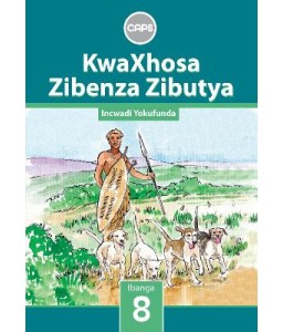 KwaXhosa Zibenza Zibutya HL Gr 8 RD CAPS