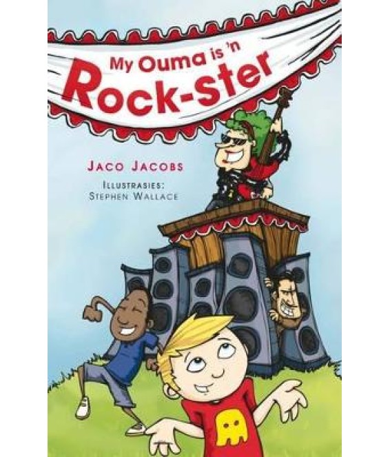 My Ouma is 'n Rock Ster - J Jacobs