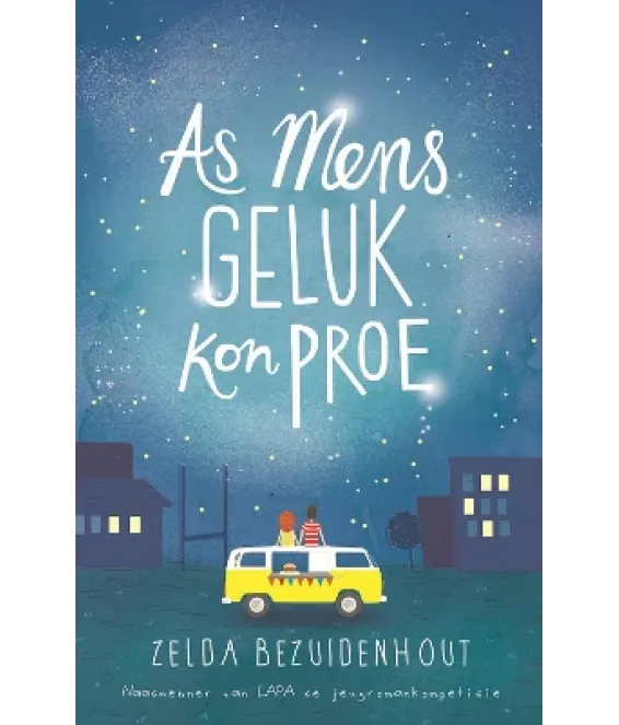 As mens geluk kon proe