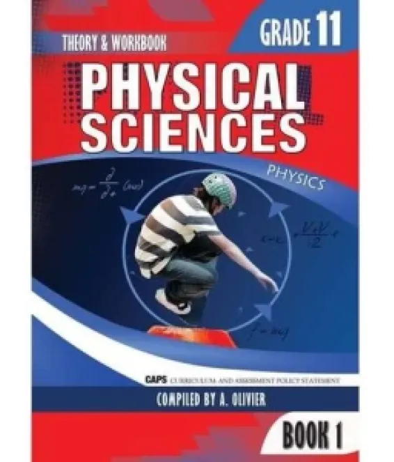 Phys Science Gr 11 Bk 1 WB Phys Olivier