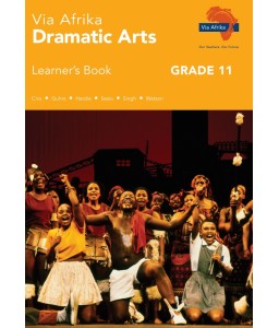 Via Afrika Dramatic Arts Gr 11 LB CAPS