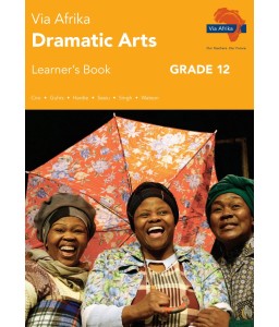 Via Afrika Dramatic Arts Gr 12 LB CAPS