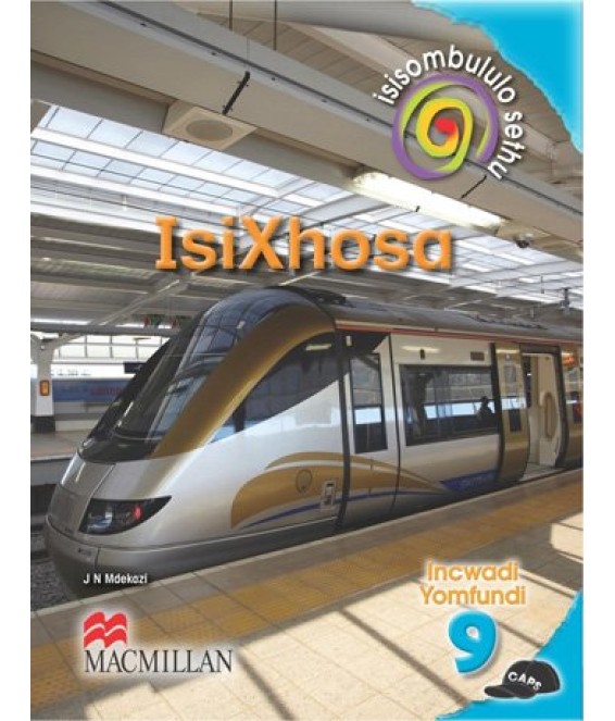 Isisombululo Sethu Isixhosa Gr 9 LB CAPS