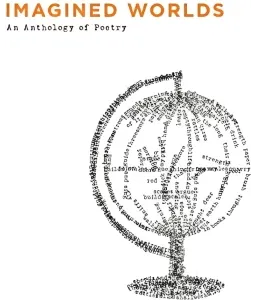 Imagined Worlds: An Anthology of Poetry