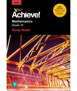 X-Kit Achieve! Gr 10 Mathematics  O/P