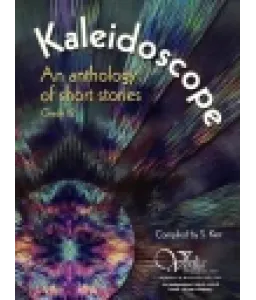 Kaleidoscope-: Anthology Short Stories