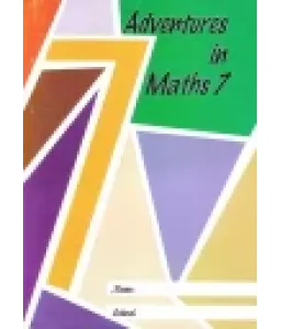 Adventures in Maths 7