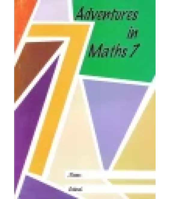 Adventures in Maths 7