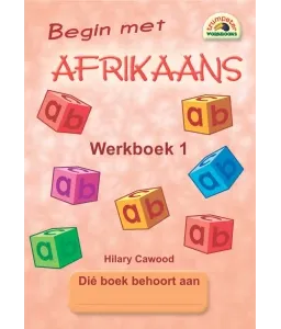 Begin met Afrikaans - Werkboek 1
