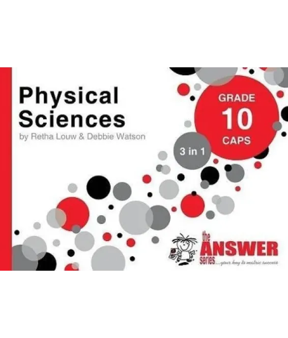 Answer Series Phys Science Gr 10 CAPS