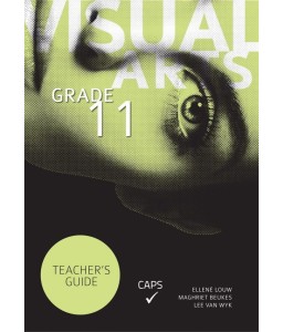 Visual Arts Gr 11 TG CAPS