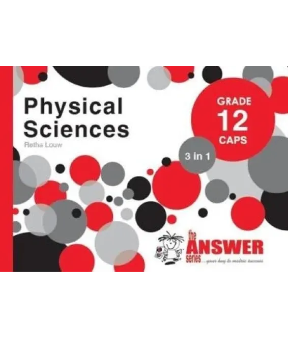 Answer Series Phys Sc Gr 12 CAPS 3-in-1