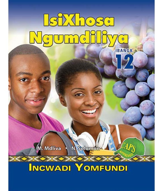 IsiXhosa Ngumdiliya Gr 12 LB CAPS