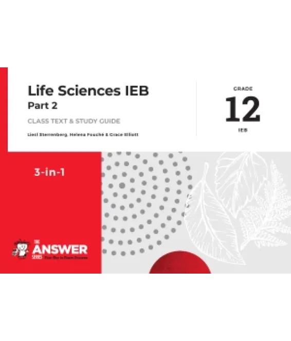 Answer Series Life Sci Gr 12 Pt 2 IEB