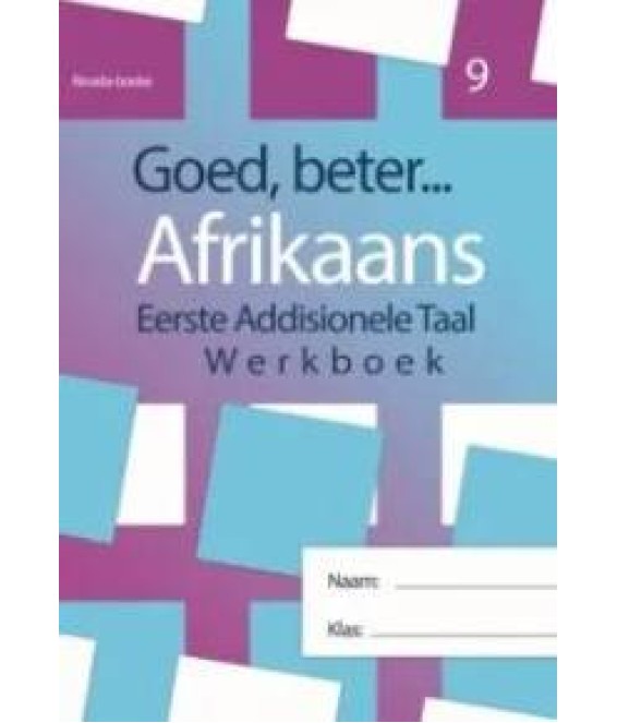 Goed Beter Afr EAT Gr 9 Werkboek 2022
