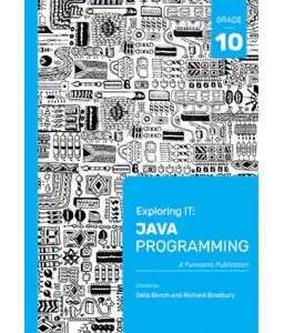 Exploring IT: Java Programming Gr 10 3rd