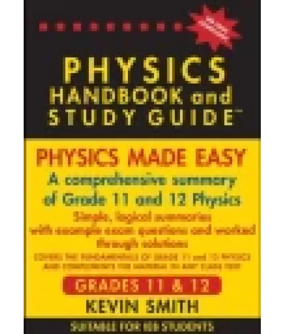 Physics Handbook & S/Guide NE 11&12 IEB